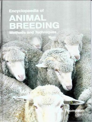 cover image of Encyclopaedia of Animal Breeding Methods and Techniques (Dairy and Farm Animal Breeding)